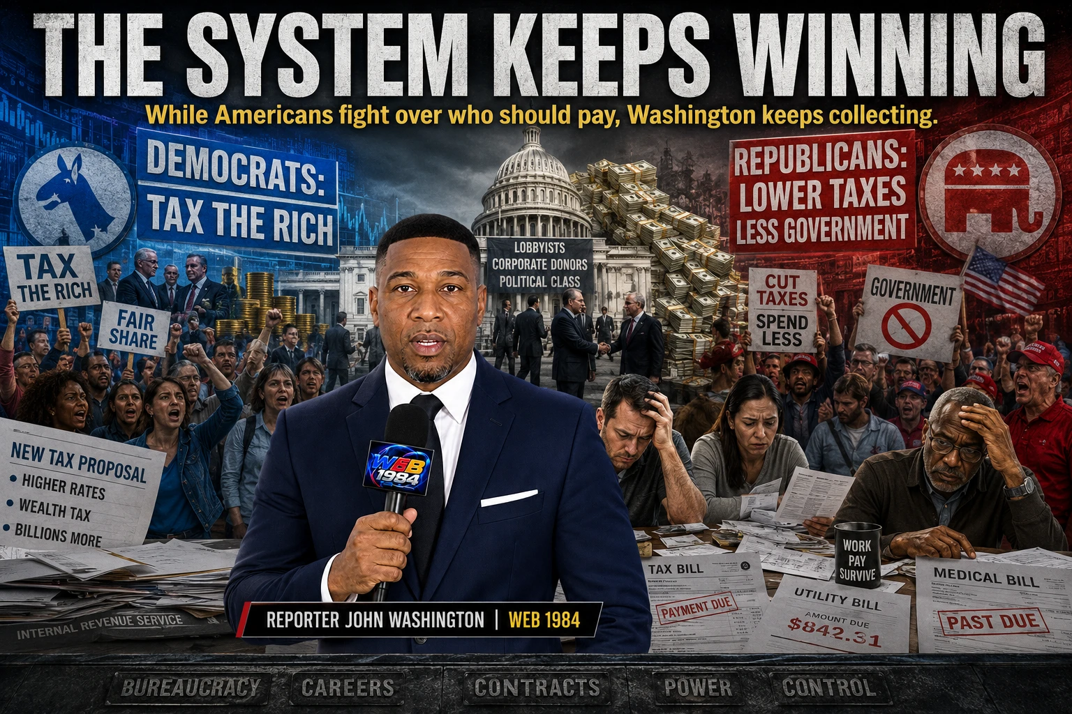 The System Is the Racket: While Americans Fight Over Taxes, Washington Keeps Winning